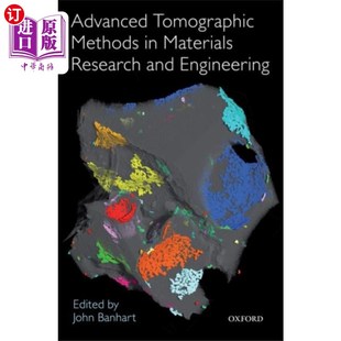 海外直订医药图书Advanced Tomographic Methods in Materials Resear... 材料研究与工程中的先进层析成像方法