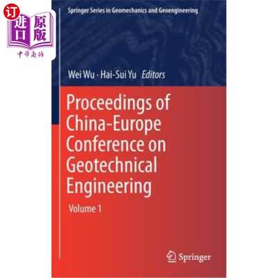 海外直订Proceedings of China-Europe Conference on Geotechnical Engineering: Volume 1 中欧岩土工程会议论文集：第一卷