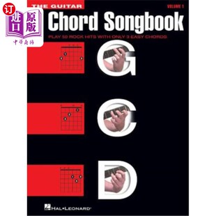 海外直订The Guitar Three-Chord Songbook: Play 50 Rock Hits with Only 3 Easy Chords 吉他三和弦歌本:用3个简单的和弦演
