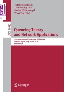 海外直订Queueing Theory and Network Applications: 13th International Conference, Qtna 20 排队理论和应用：第13届