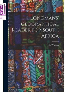 海外直订Longmans' Geographical Reader for South Africa 朗曼斯南非地理读本