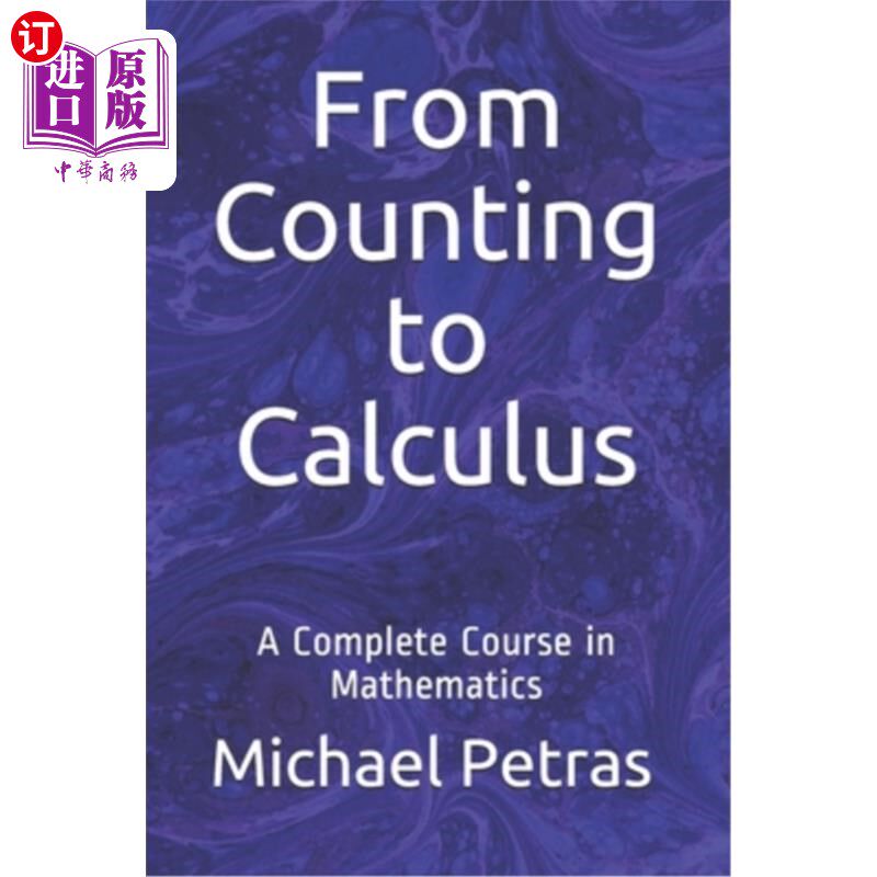海外直订From Counting to Calculus: A Complete Course in Mathematics 从计数到微积分：一门完整的数学课程