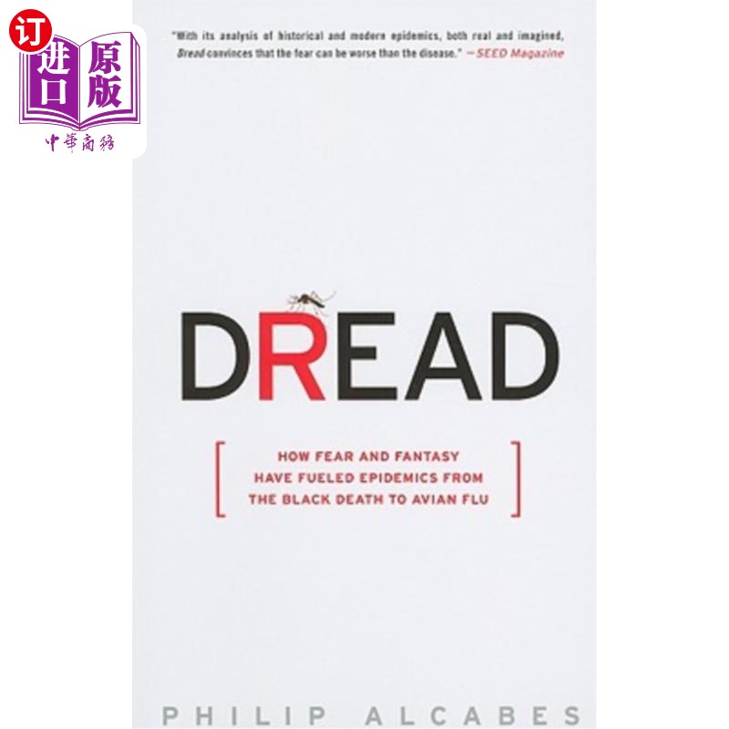 海外直订医药图书Dread: How Fear and Fantasy Have Fueled Epidemics from the Black Death to Avian 恐惧:恐惧和幻想如