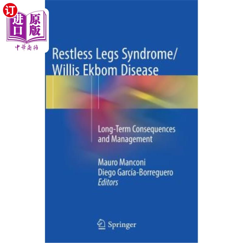 海外直订医药图书Restless Legs Syndrome/Willis Ekbom Disease: Long-Term Consequences and Manageme 不宁腿综合征/Will