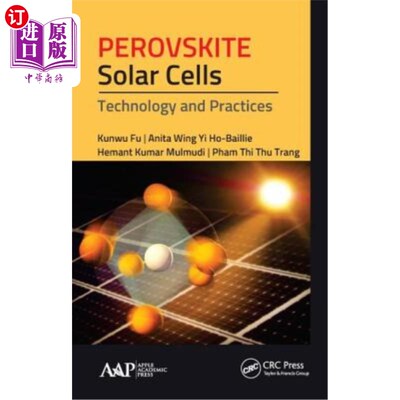 海外直订Perovskite Solar Cells: Technology and Practices 钙钛矿型太阳能电池：技术与实践