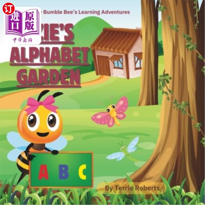 海外直订Izzie's Alphabet Garden: A Busy Bumble Bee's Learning Adventures 伊兹的字母花园：一只忙碌的大黄蜂的学习冒险