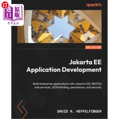 海外直订Jakarta EE Application Development - Second Edition: Build enterprise applicatio Jakarta EE