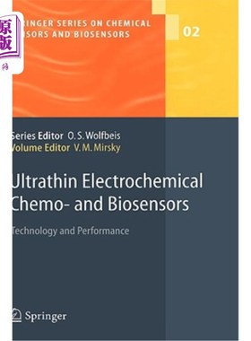 海外直订Ultrathin Electrochemical Chemo- And Biosensors: Technology and Performance 超薄电化学化学和生物传感器:技术
