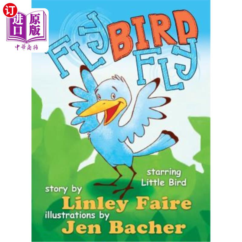 海外直订Fly Bird Fly: Little Bird's First Big Adventure 小鸟飞：小鸟的第一次大冒险