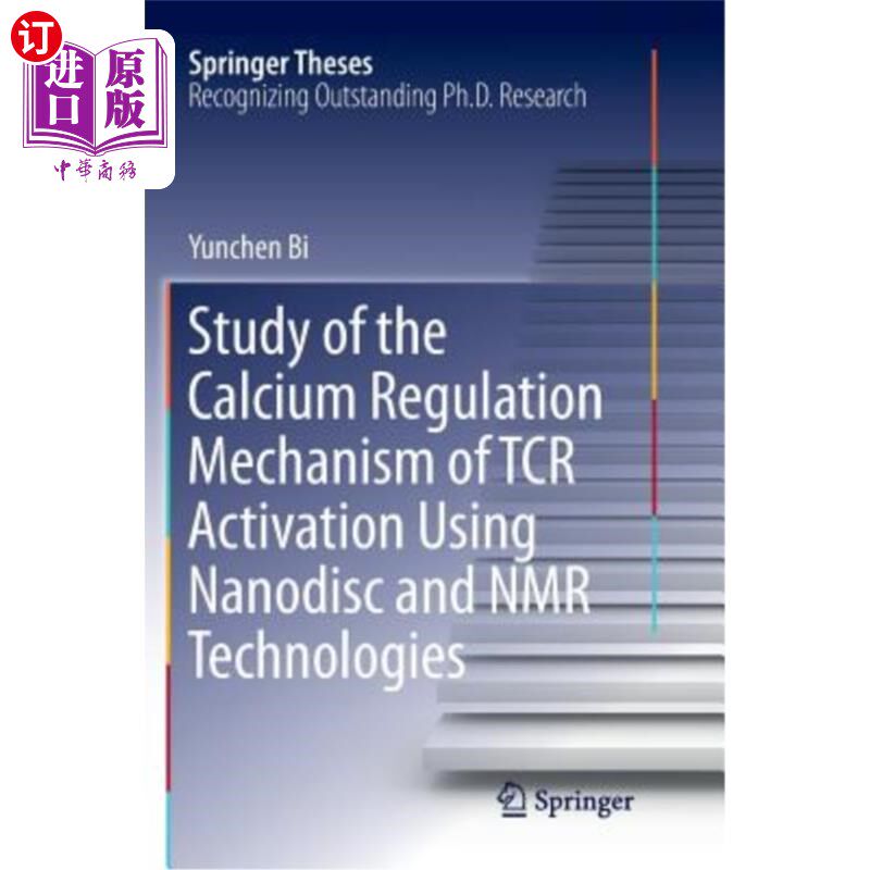 海外直订Study of the Calcium Regulation Mechanism of Tcr Activation Using Nanodisc and N 纳米盘和核磁共振技术研究TC
