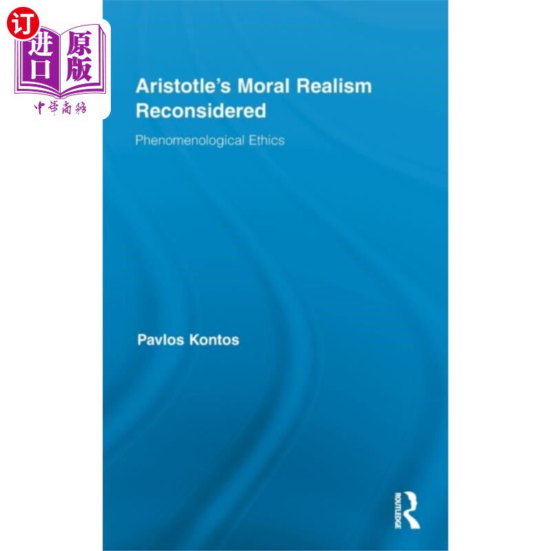 海外直订Aristotle's Moral Realism Reconsidered 重新考虑亚里士多德的道德现实主义