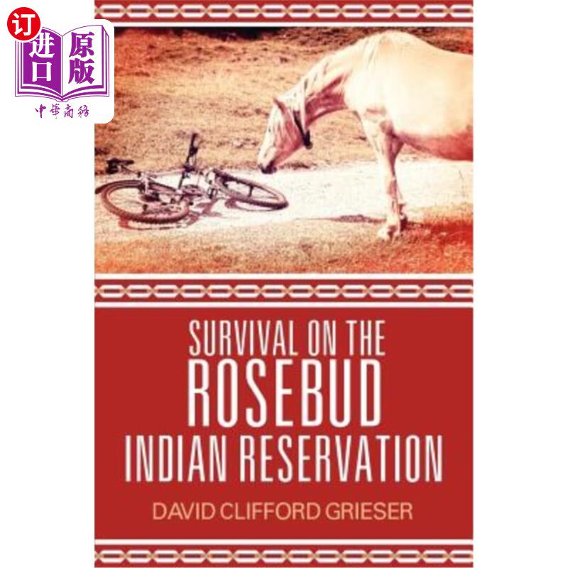 海外直订Survival on the Rosebud Indian Reservation 玫瑰花蕾印第安人保留地的生存