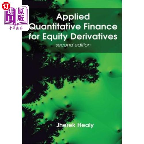 海外直订Applied Quantitative Finance for Equity Derivatives, Second Edition 股票衍生产品的应用定量金融，第二版