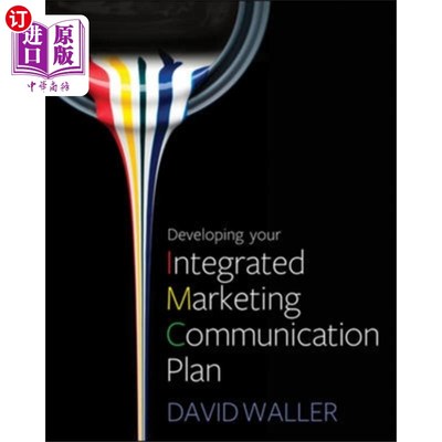 海外直订Developing Your Integrated Marketing Communicati... 制定你的整合营销传播计划