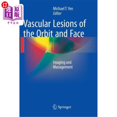 海外直订医药图书Vascular Lesions of the Orbit and Face: Imaging and Management 眼眶和面部血管病变：影像学和治疗