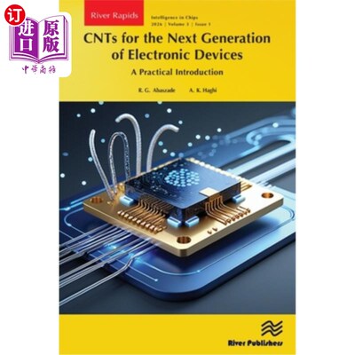 海外直订Cnts for the Next Generation of Electronic Devices: A Practical Introduction 下一代电子器件的碳纳米管：实用