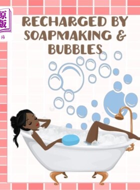 海外直订Recharged by Soapmaking & Bubbles: DIY Homemade Soap Recipe Organizer 充电肥皂制作和泡沫:DIY自制肥皂配方组