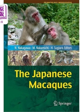 海外直订The Japanese Macaques 日本猕猴