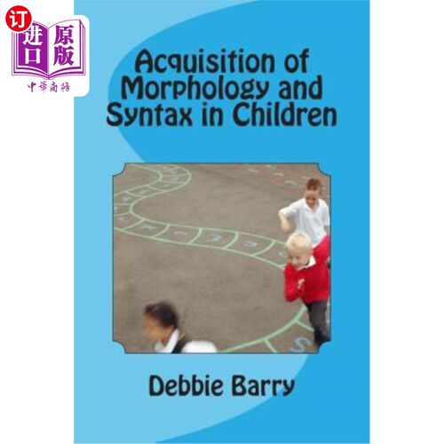 海外直订Acquisition of Morphology and Syntax in Children 儿童词法和句法的习得