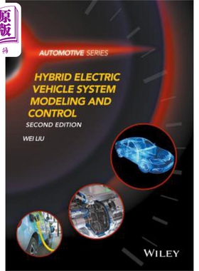 预售 混合动力电动汽车系统建模与控制 2版 Hybrid Electric Vehicle System Modeling And Control 英文原版 Wei Liu【中商原版】