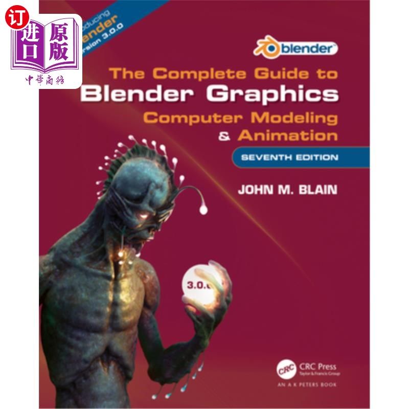 海外直订The Complete Guide to Blender Graphics: Computer Modeling & Animation 搅拌机图形的完整指南:计算机建模和动画