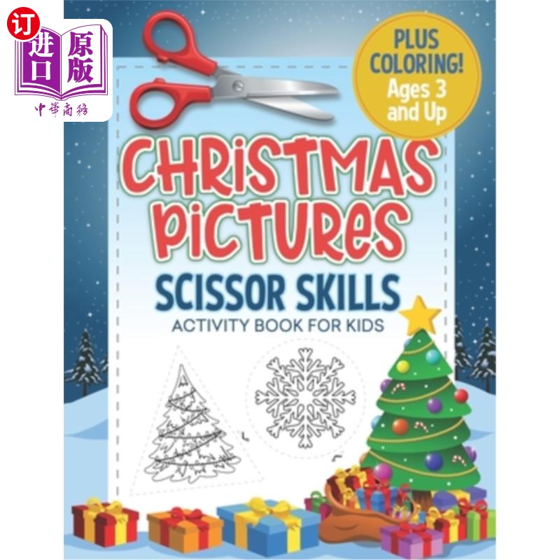 海外直订Christmas Pictures Scissor Skills Activity Book For Kids: Coloring and Cutting P 圣诞图片剪刀技能儿童活动书