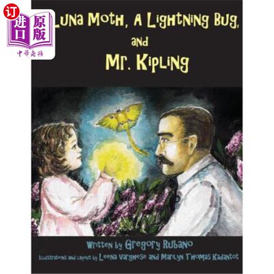 海外直订A Luna Moth, A Lightning Beetle, and Mr. Kipling 月蛾，闪电甲虫，还有吉卜林先生