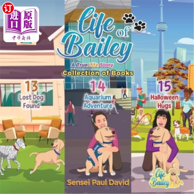 海外直订Life of Bailey: A True Life Story : Collections: Books 13, 14, 15 贝利的生活:一个真实的生活故事:合集:第13、