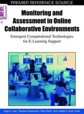 海外直订Monitoring and Assessment in Online Collaborative Environments: Emergent Computa 在线协作环境中的监控和评估