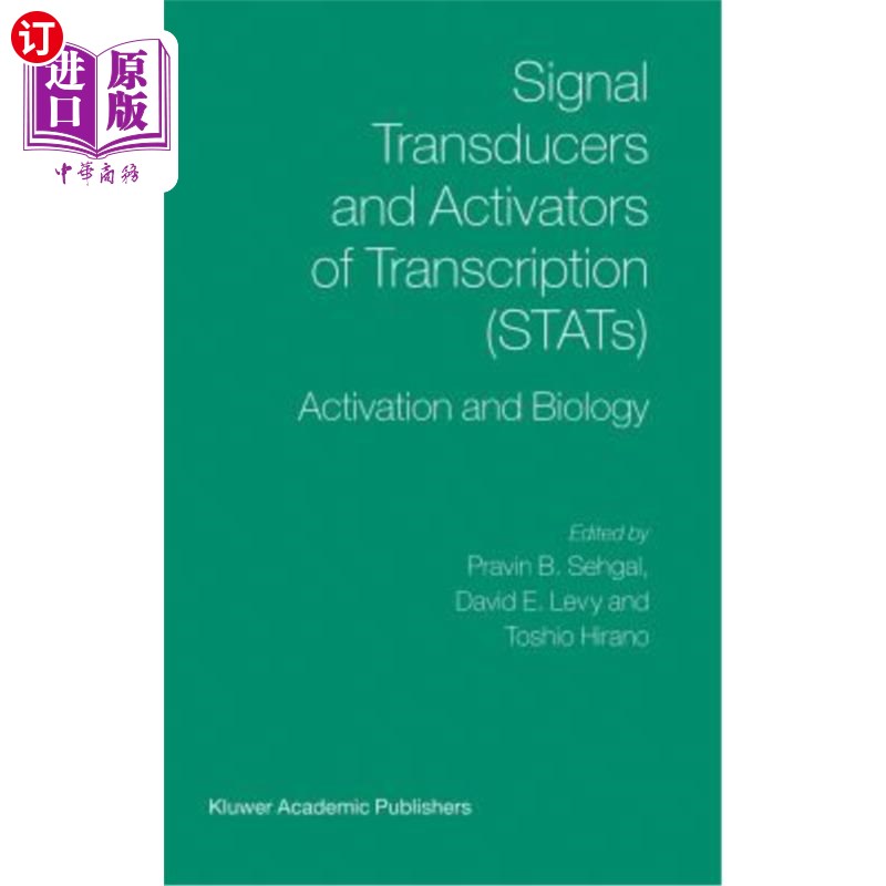 海外直订Signal Transducers and Activators of Transcription(Stats): Activation and Biolo信号转导器和转录激活器(Sta