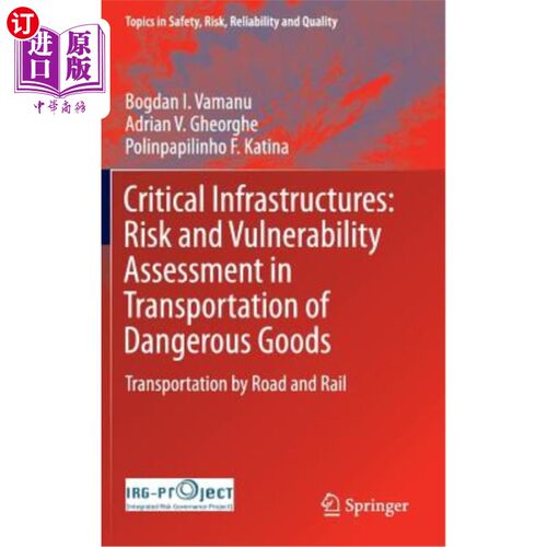 海外直订Critical Infrastructures: Risk and Vulnerability Assessment in Transportation of 关键基础设施：危险货物运输中的