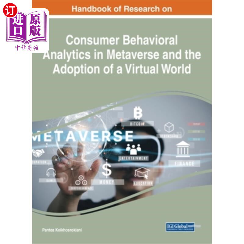 海外直订Handbook of Research on Consumer Behavioral Analytics in Metaverse and the Adopt 消费者行为分析研究手册在虚