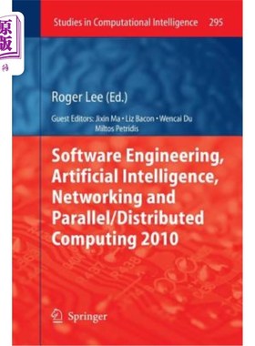海外直订Software Engineering, Artificial Intelligence, Networking and Parallel/Distribut 软件工程，人工智能，与
