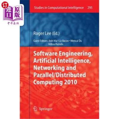 海外直订Software Engineering, Artificial Intelligence, Networking and Parallel/Distribut 软件工程，人工智能，与