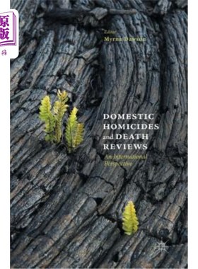 海外直订Domestic Homicides and Death Reviews: An International Perspective 国内杀人案和死亡评论：国际视角