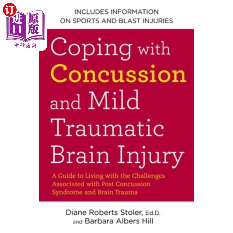 海外直订医药图书Coping with Concussion and Mild Traumatic Brain Injury: A Guide to Living with t 应对脑震荡和轻度创