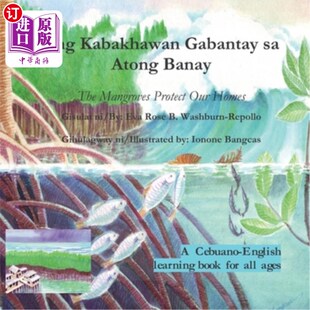 Mangroves Kabakhawan Banay 海外直订Ang Protect 单身汉：红树林保护我们 Homes Gabantay 家园 Atong Our The