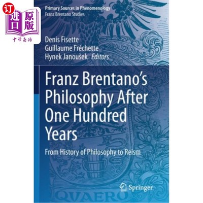 海外直订Franz Brentano's Philosophy After One Hundred Years: From History of Philosophy  布伦塔诺《百年后的哲学:从