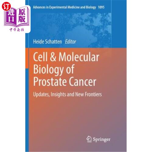 海外直订Cell & Molecular Biology of Prostate Cancer: Updates, Insights and New Frontiers 前列腺癌的细胞和分子生物学