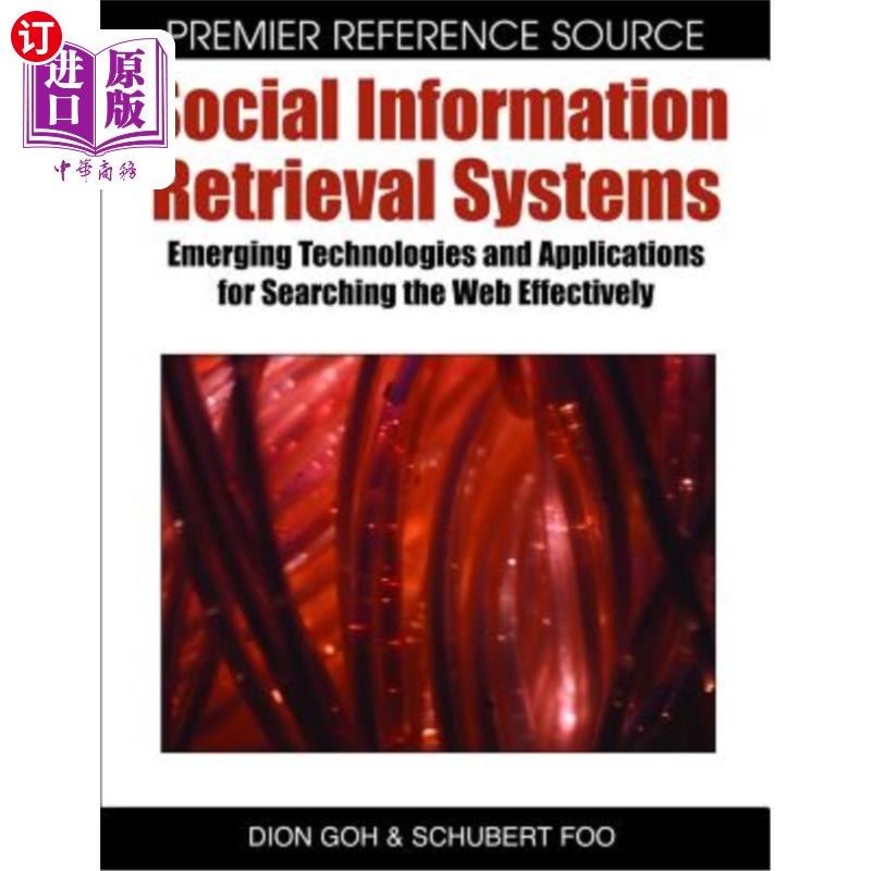 海外直订Social Information Retrieval Systems: Emerging Technologies and Applications for 社会信息检索系统：有效搜索