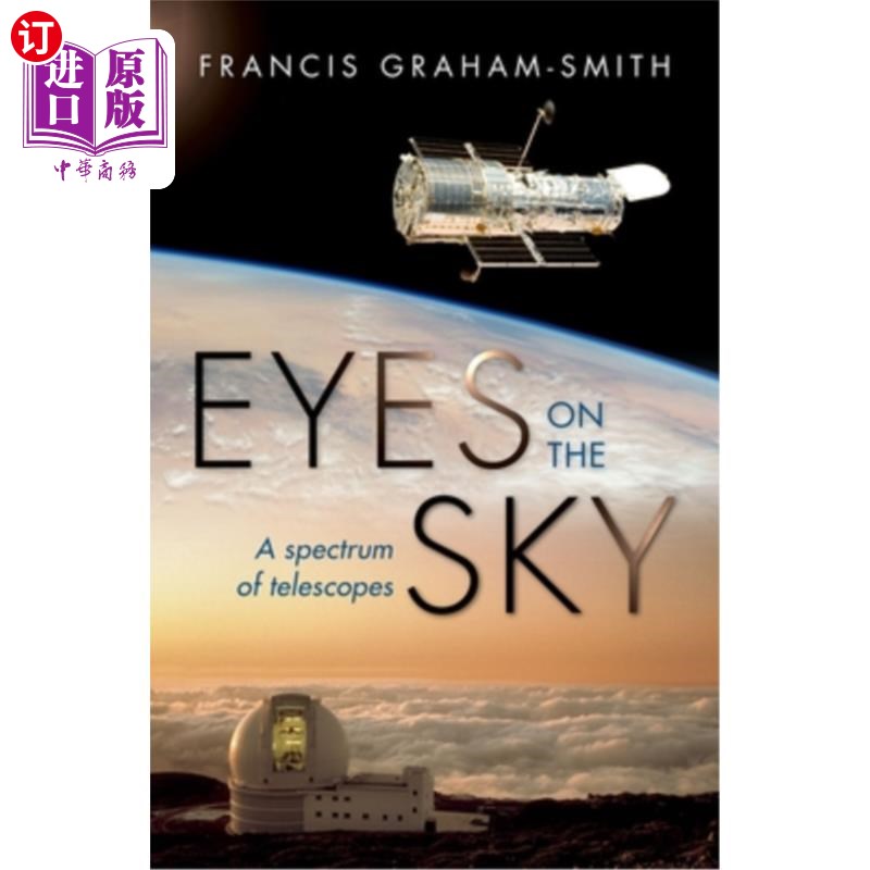 海外直订Eyes on the Sky: A Spectrum of Telescopes 天空上的眼睛:望远镜的光谱