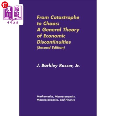 海外直订From Catastrophe to Chaos: A General Theory of Economic Discontinuities: Volume  从灾难到混乱：经济不连续性