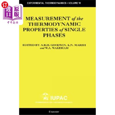 海外直订Measurement of the Thermodynamic Properties of Single Phases 单相热力学性质的测量