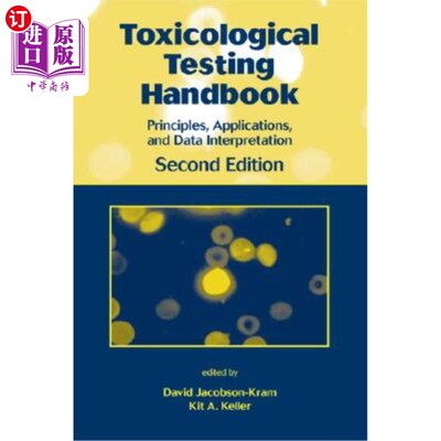 海外直订医药图书Toxicological Testing Handbook: Principles, Applications and Data Interpretation 毒理学测试手册：原