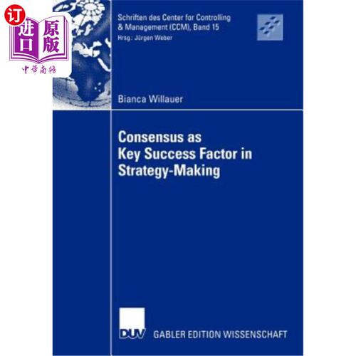 海外直订Consensus as Key Success Factor in Strategy-Making 共识是战略制定的关键成功因素