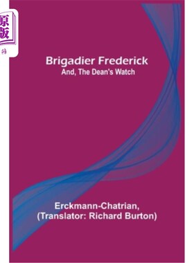 海外直订Brigadier Frederick; and, The Dean's Watch 准将弗雷德里克;还有院长表