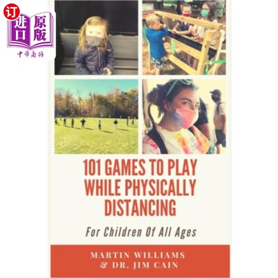 海外直订101 Games To Play While Physically Distancing: For Children Of All Ages 101个与身体保持距离的游戏:适合所有