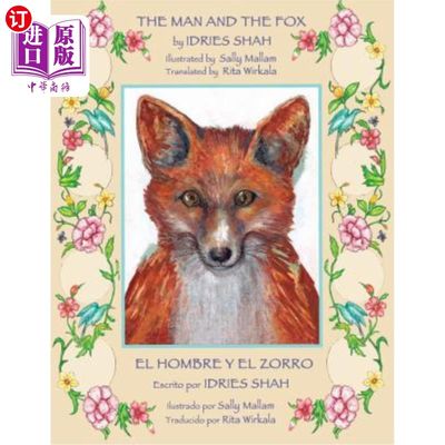 海外直订The Man and the Fox -- El hombre y el zorro: English-Spanish Edition 男人和狐狸——El hombre y El