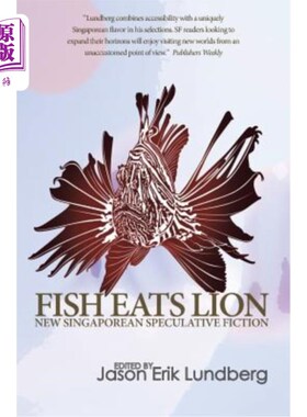 海外直订Fish Eats Lion: New Singaporean Speculative Fiction 鱼吃狮子:新加坡新推理小说