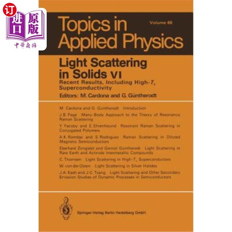 海外直订Light Scattering in Solids VI: Recent Results, Including High-Tc Superconductivi 固体中的光散射VI:最近的结